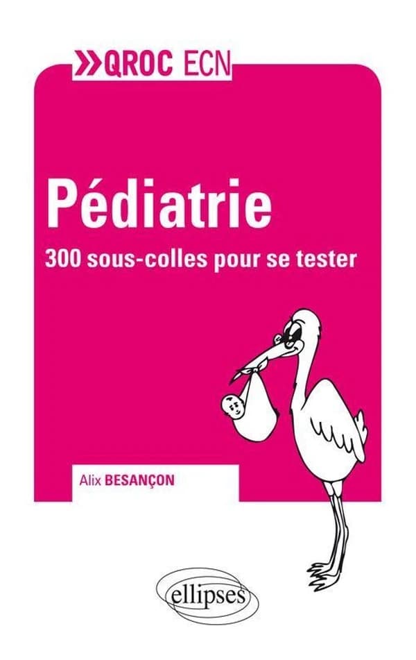 Pédiatrie : 300 sous-colles pour se tester