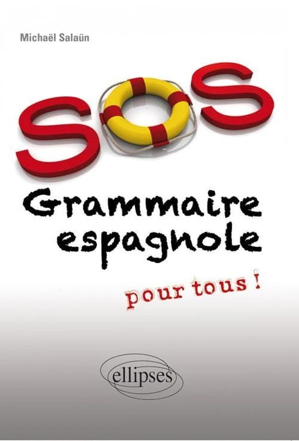SOS grammaire espagnole pour tous !