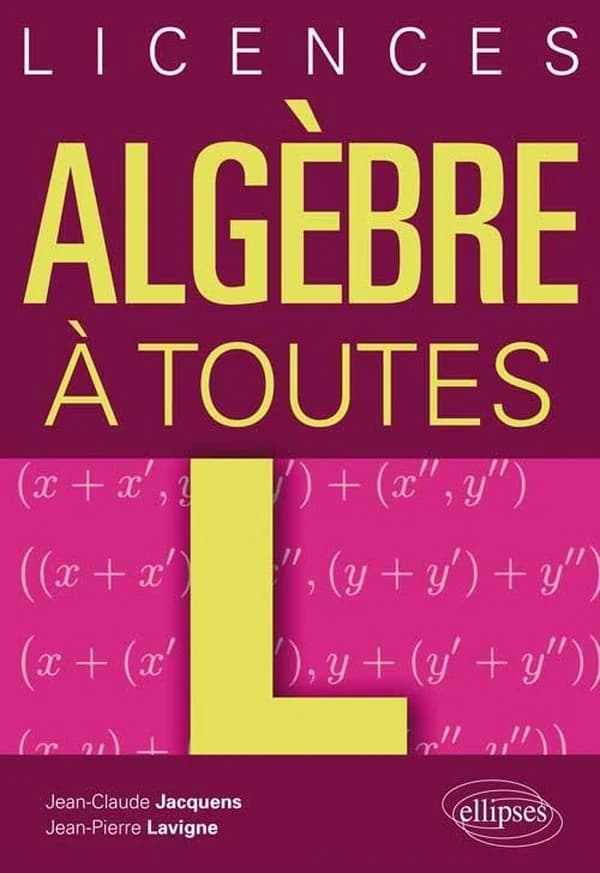 Algèbre à toutes L : [licences]