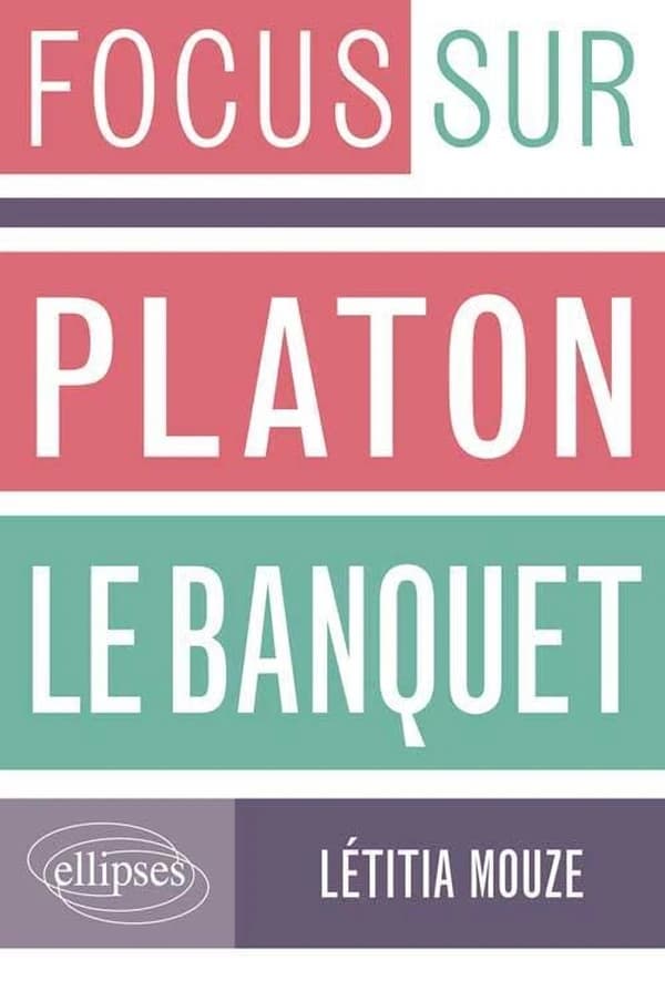 Platon, "Le banquet"