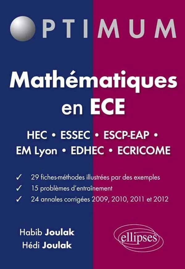 Mathématiques en ECE : fiches-méthodes, problèmes et annales corrigées (2009-2012)