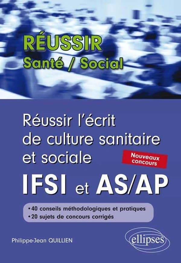 Reussir l ecrit de culture sanitaire et sociale aux concours ifsi et as