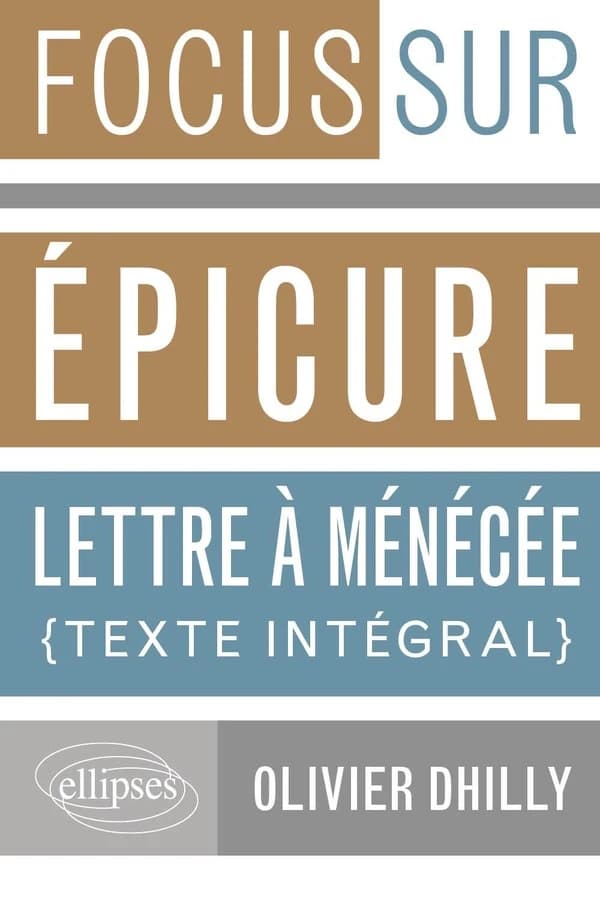 Epicure, "Lettre à Ménécée", "Lettre à Hérodote"