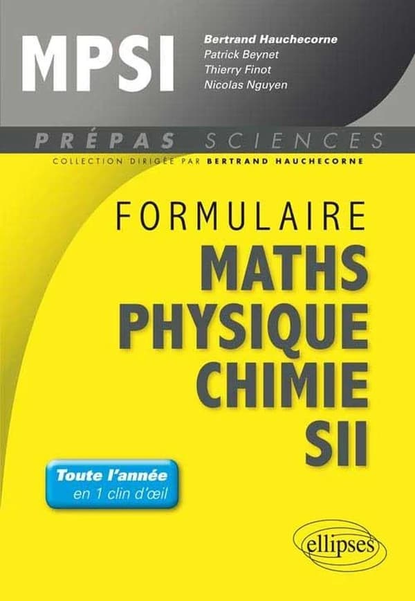 Formulaire MPSI : mathématiques, physique-chimie SII