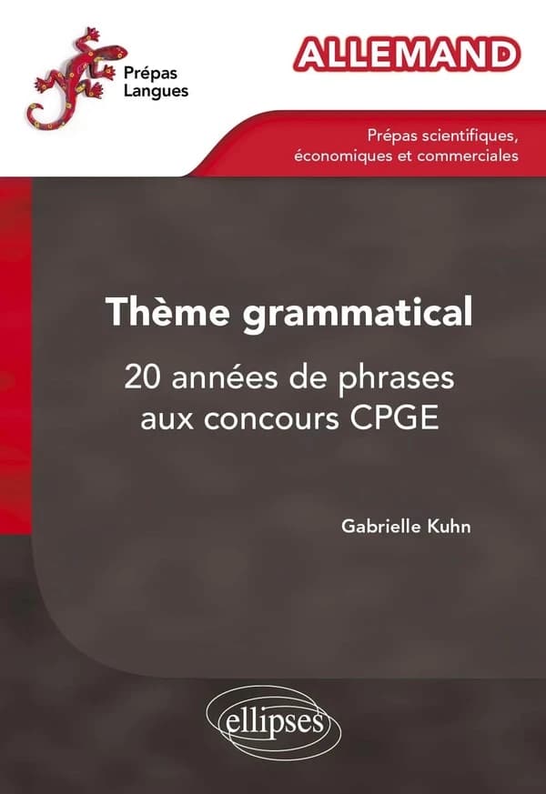 Allemand, thème grammatical : 20 années de phrases aux concours CPGE