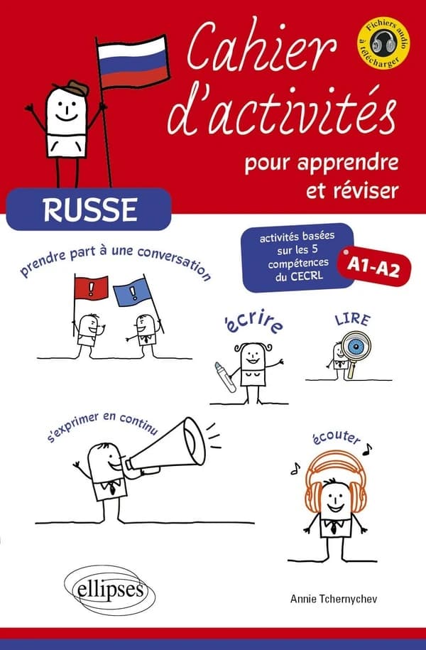 Russe : cahier d'activités pour apprendre et réviser : activités basées sur les 5 compétences du CECRL, A1-A2