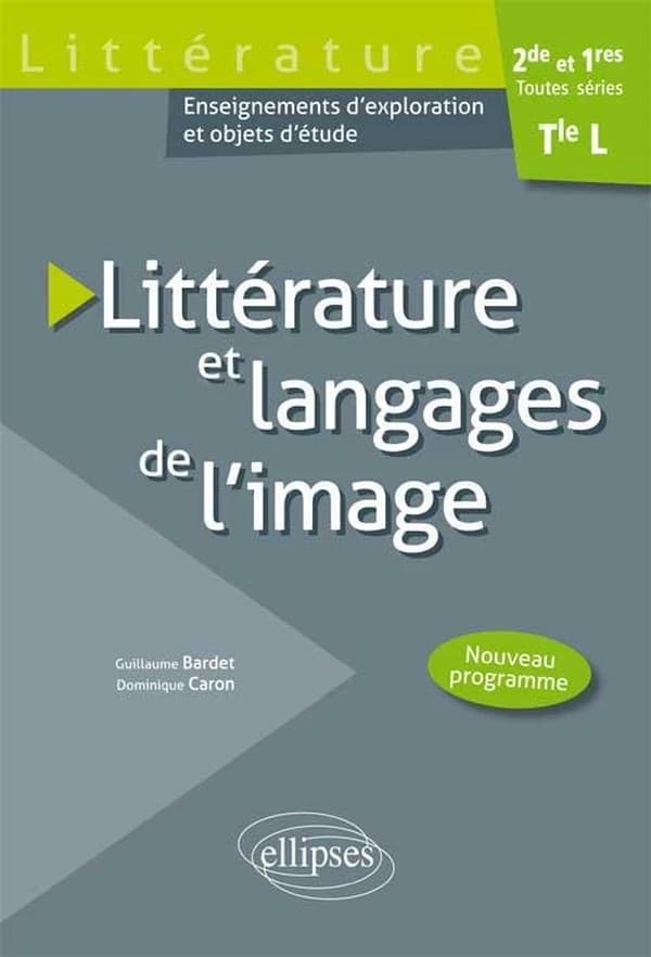 Littérature et langages de l'image : enseignements d'exploration et objets d'étude