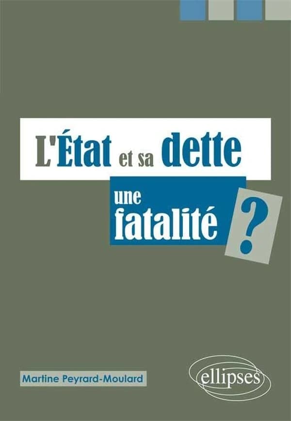 L'État et sa dette, une fatalité ?