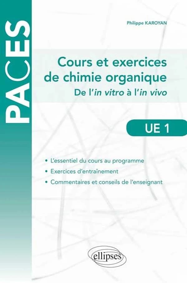 Cours et exercices de chimie organique : de l'in vitro à l'in vivo