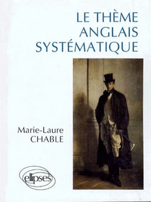 Le thème anglais systématique : 950 phrases de thème