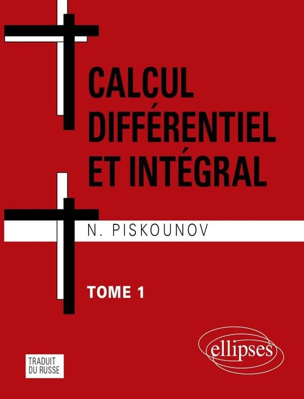 Calcul différentiel et intégral (12ème éd.) N. Piskounov ; [trad. du russe par G. Der-Megreditghian et E. Gloukhian]