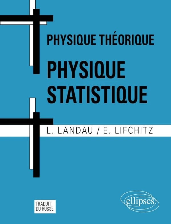Physique statistique (4e éd.) L. Landau, E. Lifchitz ; [trad. du russe par S. Medvédev]