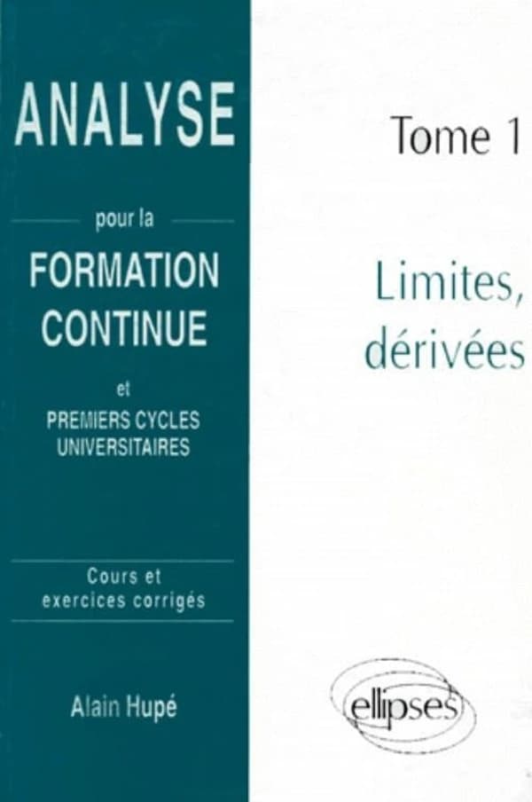 Analyse pour la formation continue et premiers cycles universitaires : cours et exercices corrigés