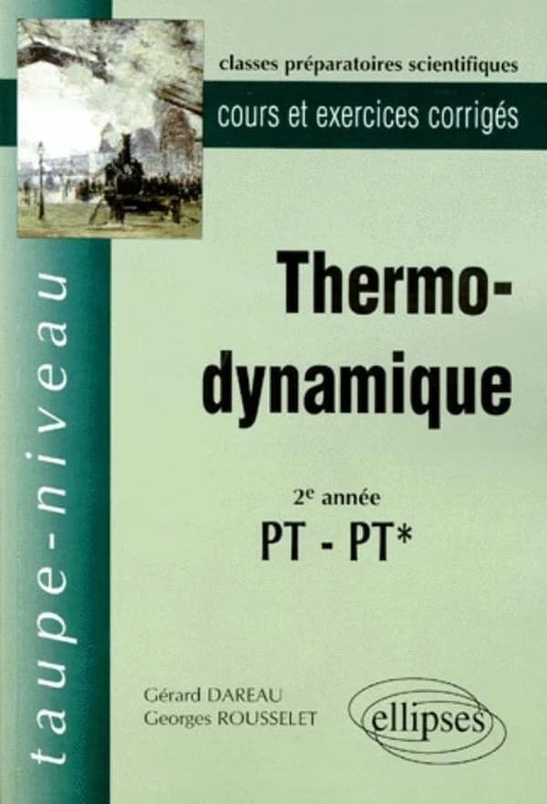 Thermodynamique : 2e année, PT-PT* : cours et exercices corrigés