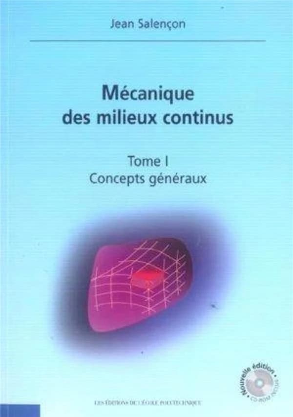 Mécanique des milieux continus. Tome I, Concepts généraux (Nouvelle éd.) Jean Salençon