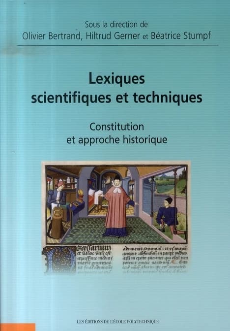 Lexiques scientifiques et techniques : constitution et approche historique