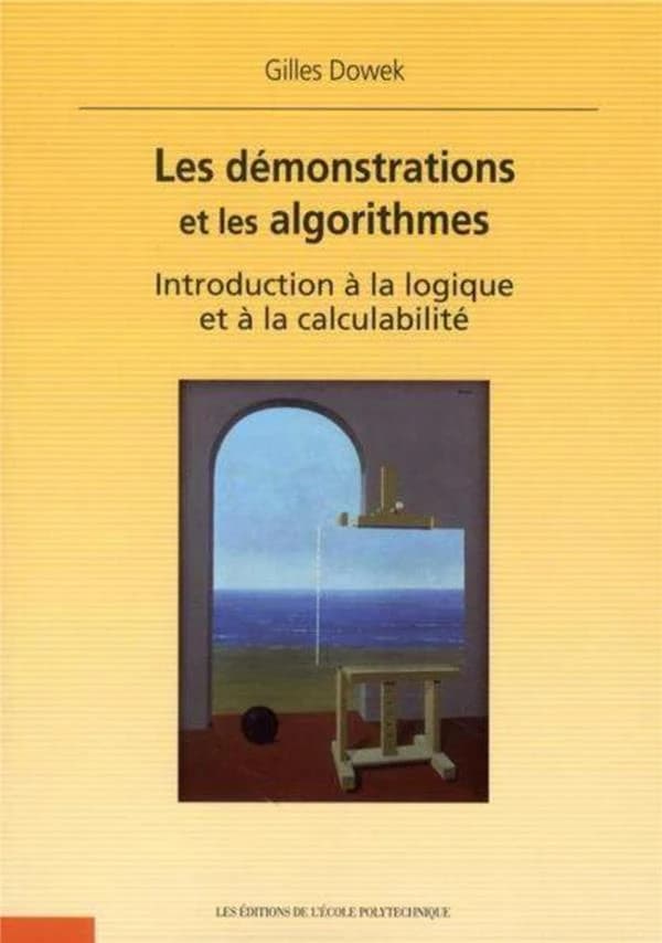 Les démonstrations et les algorithmes : introduction à la logique et à la calculabilité