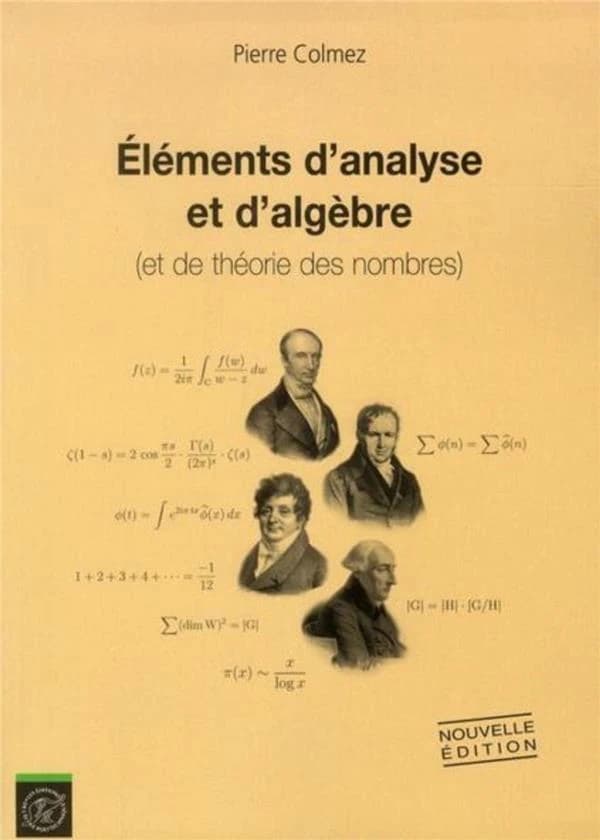 Éléments d'analyse et d'algèbre, et de théorie des nombres (Nouvelle éd.) Pierre Colmez