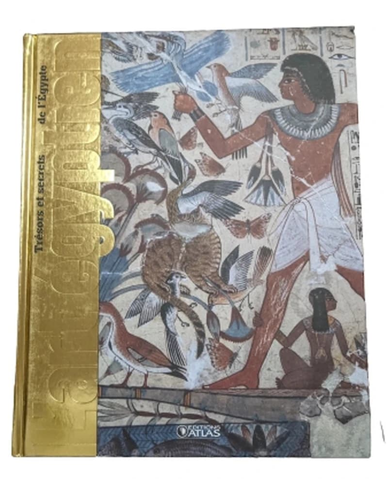 Trésors et secrets de l'Egypte - l'art égyptien