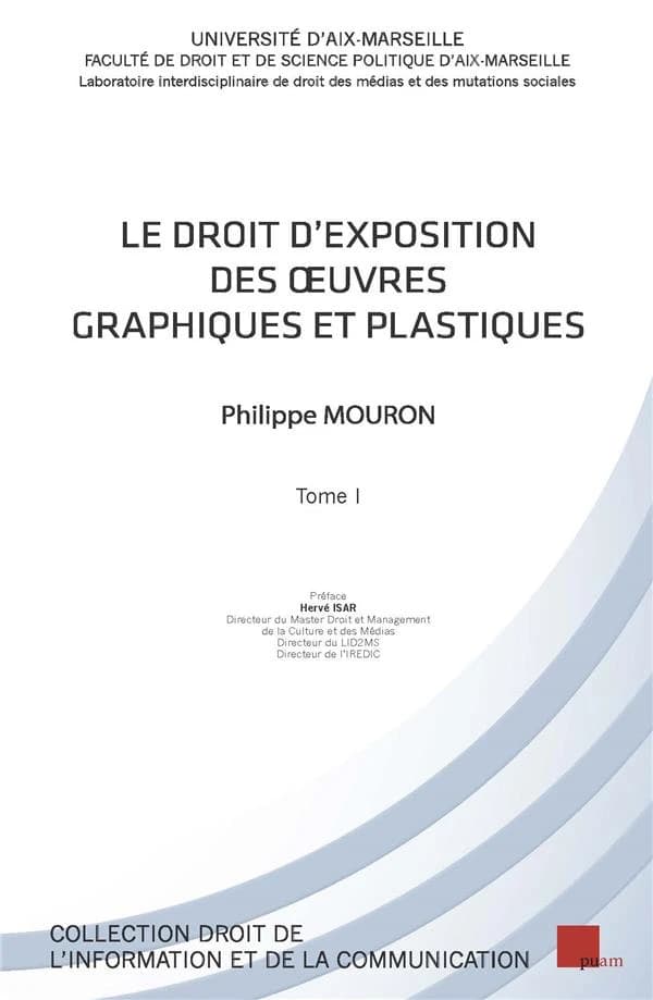 Le droit d'exposition des oeuvres graphiques et plastiques