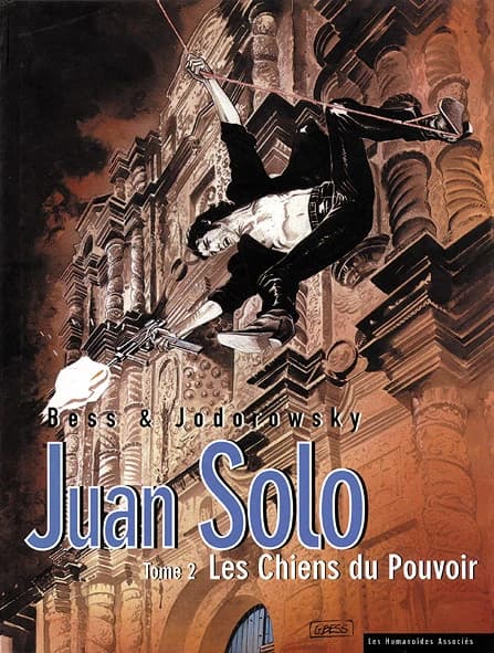 Juan Solo, T2 : Les chiens du pouvoir