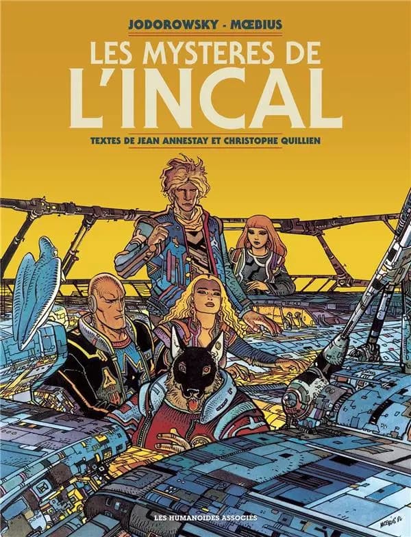Les mystères de "L'Incal" : Jodorowsky, Moebius, Janjetov, Ladrönn (Nouvelle éd. revue et augmentée) textes de Jean Annestay et Christophe Quillien