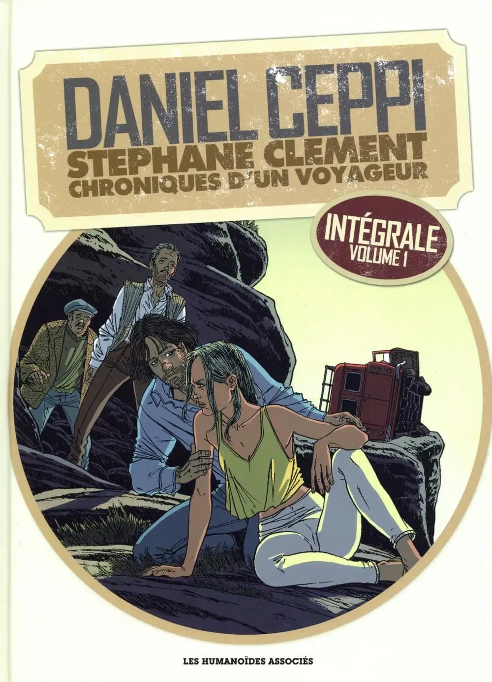 Stéphane Clément, chroniques d'un voyageur : intégrale. Volume 1