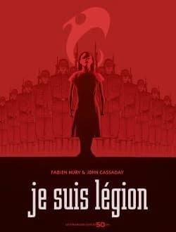 Je suis légion ([Éd.] les Humanoïdes associés 50 ans) scénario, Fabien Nury ; dessin, John Cassaday ; couleur, Laura Martin