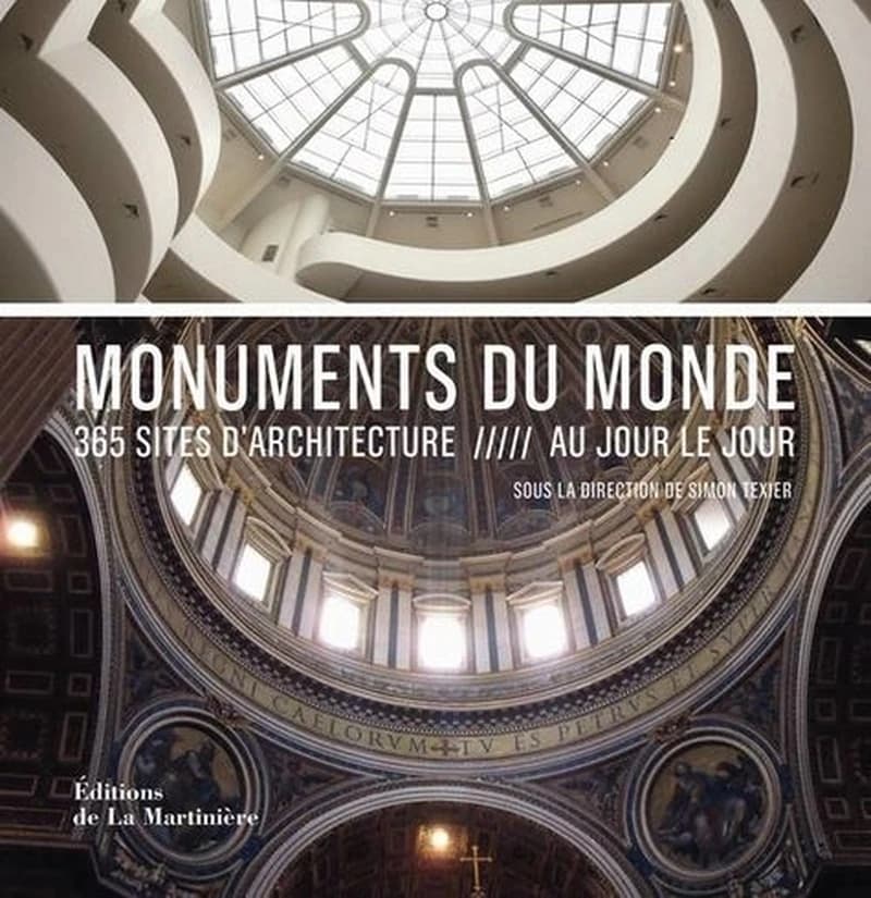 Monuments du monde : 365 sites d'architecture, au jour le jour