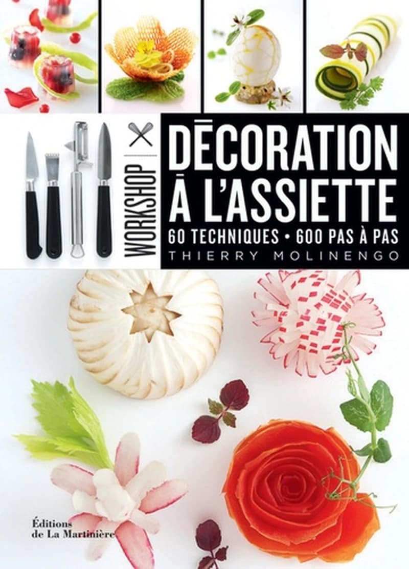 Décoration à l'assiette : 60 techniques, 600 pas à pas