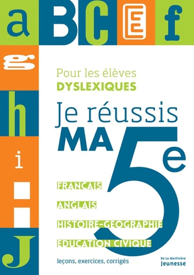 Je réussis ma 5ème ; pour les élèves dyslexiques
