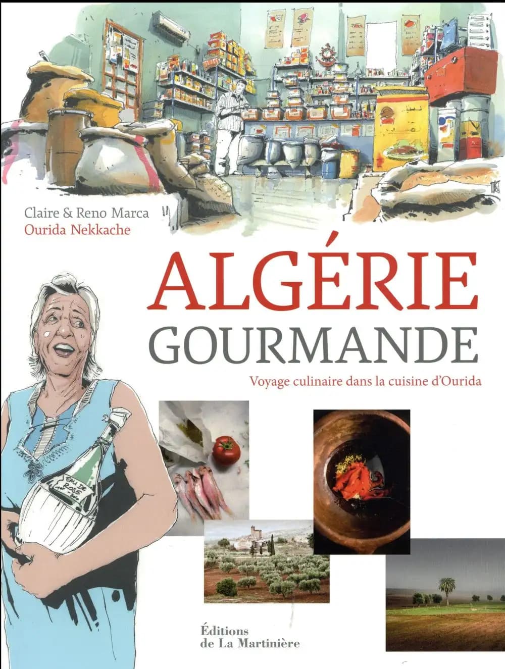 Algérie gourmande : voyage culinaire dans la cuisine d'Ourida