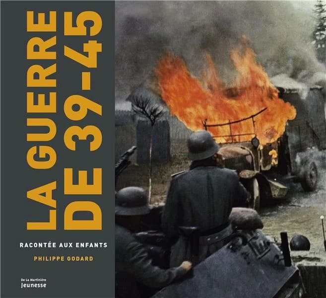 La guerre de 39-45 racontée aux enfants