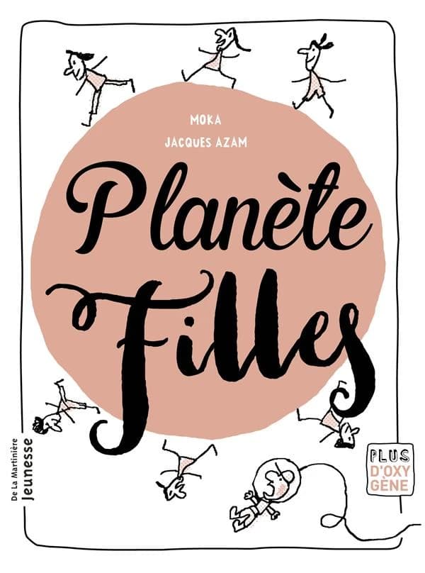 Planète filles ([Nouvelle éd.]) Moka ; [illustrations de] Jacques Azam