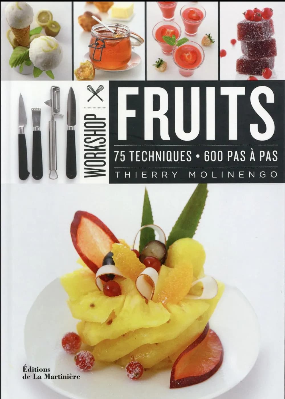 Fruits : 75 techniques, 600 pas à pas