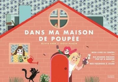 Dans ma maison de poupée : mon livre de contes, ma grande maison pop-up à monter, mes figurines à jouer