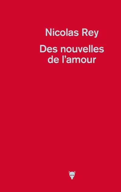 Des nouvelles de l'amour : nouvelles