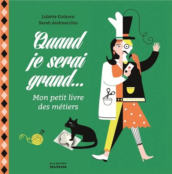 Quand je serai grand : mon petit livre des métiers
