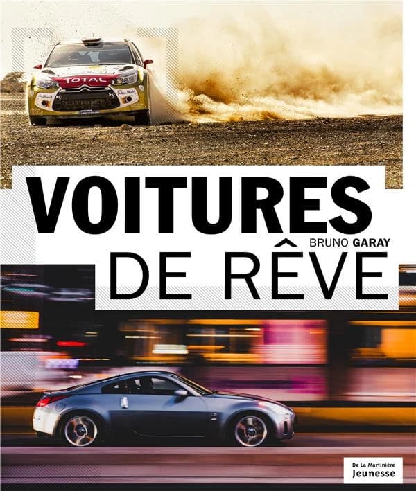 Voitures de rêve ([Nouvelle éd.]) Bruno Garay