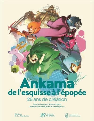 Ankama, de l'esquisse à l'épopée : 25 ans de création - cat expo ouverture Cité de l'animation d'Annecy