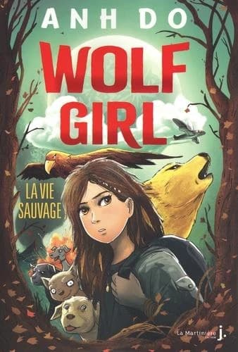 Wolf girl : la vie sauvage