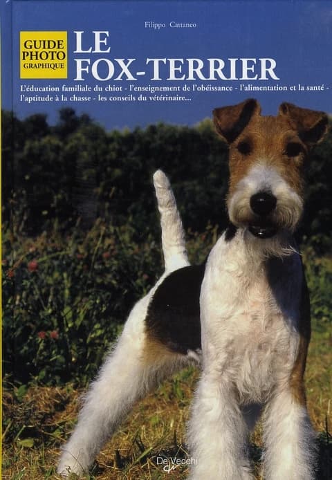 Le Fox-terrier (Nouvelle éd.) Filippo Cattaneo ; [traduit de l'italien par Nelly Turrini]