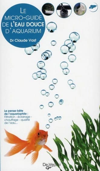 Le micro-guide de l'eau douce d'aquarium
