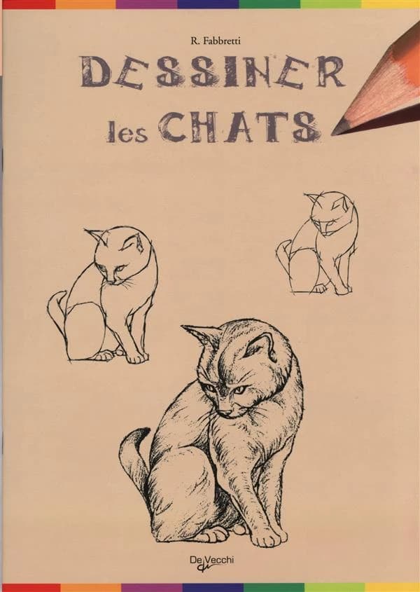 Dessiner les chats ([Nouvelle éd.]) R. Fabbretti ; [traduit de l'italien par Cécile Breffort]