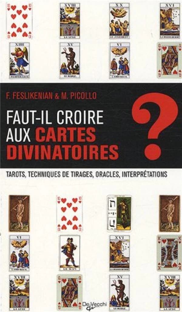Les cartes divinatoires (Nouvelle éd.) F. Feslikenian, M. Picollo ; [traduit de l'italien par Françoise Prost]