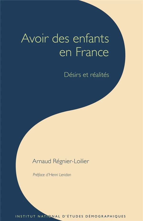 Avoir des enfants en France : désirs et réalités