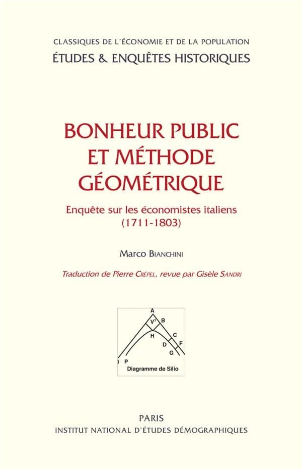 Bonheur public et méthode géométrique : enquête sur les économistes italiens, 1711-1803
