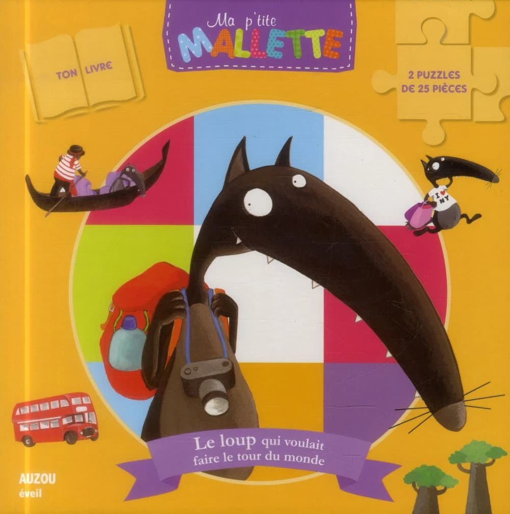 Le loup qui voulait faire le tour du monde : ton livre : 2 puzzles de 25 pièces