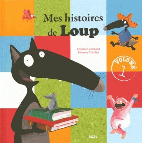 Mes histoires de Loup : Volume 1