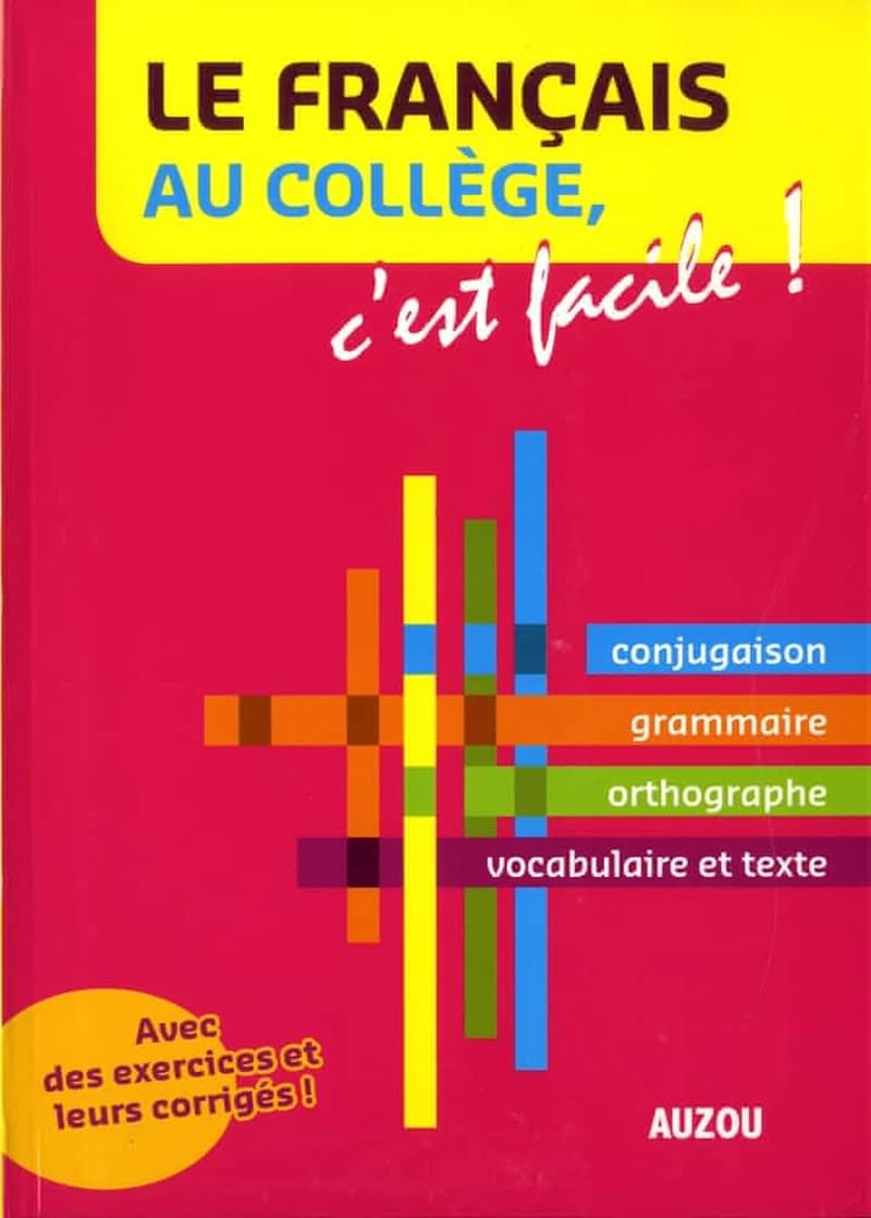 Le français au collège, c'est facile !